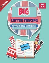 BIG Letter Tracing for Preschoolers and Toddlers ages 2-4