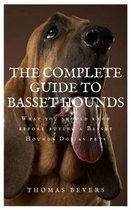 The Complete Guide to Basset Hounds