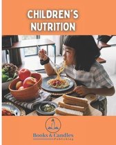 Children`s Nutrition: Books & Candles Publishing
