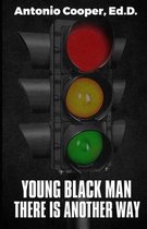Young Black Man There Is Another Way
