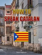 How to Speak Catalan