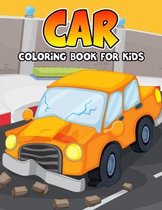 Car Coloring Book for Kids: Funny and Unique Toy Car Coloring Activity Book for Beginner, Toddler, Preschooler & Kids - Ages 4-8