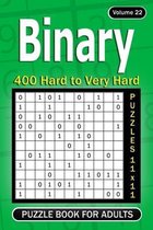 Binary puzzle book for Adults: 400 Hard to Very Hard Puzzles 11x11 (Volume22)