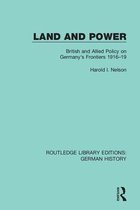 Routledge Library Editions: German History- Land and Power