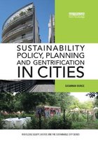 Routledge Equity, Justice and the Sustainable City series- Sustainability Policy, Planning and Gentrification in Cities