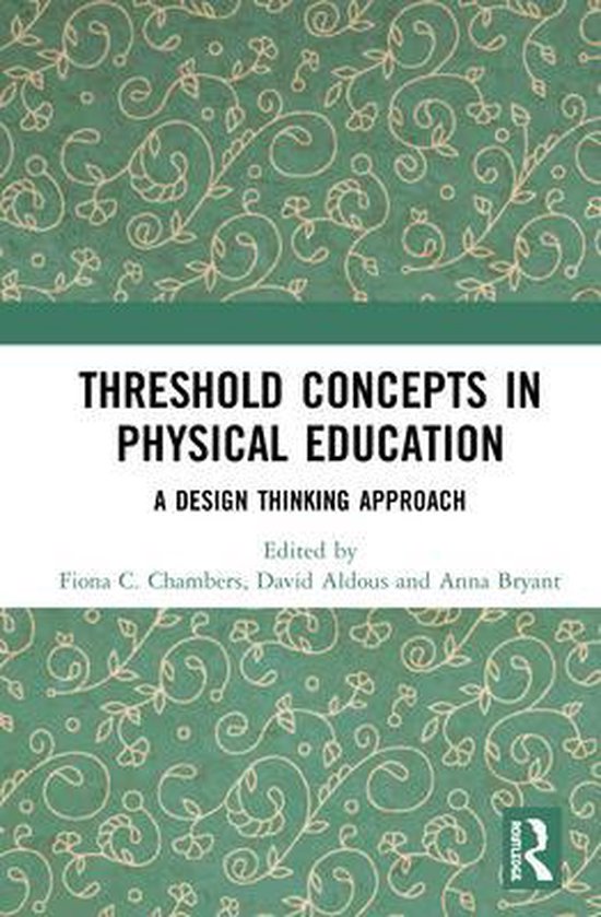 Threshold Concepts in Physical Education, Fiona C. Chambers 9780367358457 Boeken