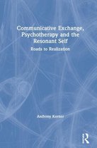 Communicative Exchange, Psychotherapy and the Resonant Self