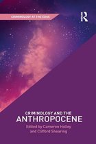 Criminology at the Edge- Criminology and the Anthropocene