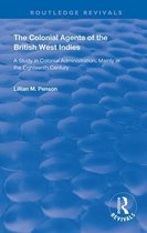 Routledge Revivals-The Colonial Agents of the British West Indies