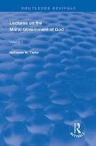 Routledge Revivals- Lectures on the Moral Government of God