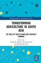 Routledge Studies in Agricultural Economics- Transforming Agriculture in South Asia