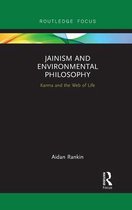 Routledge Focus on Environment and Sustainability- Jainism and Environmental Philosophy