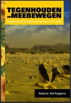 Tegenhouden of meebewegen