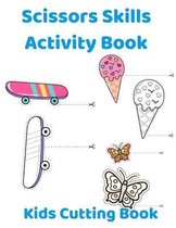 Scissors Skills Activity Book