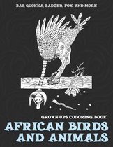 African Birds and Animals - Grown-Ups Coloring Book - Bat, Quokka, Badger, Fox, and more