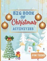 BIG BOOK OF Christmas ACTIVITIES FOR TEENS: Christmas Activity Book For Teens