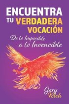 Encuentra tu verdadera vocacion