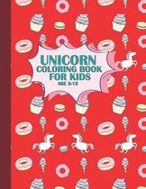 Unicorn Coloring Book For Kids Age 3-12
