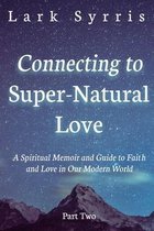 Connecting to Super-Natural Love