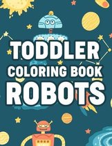 Toddler Coloring Book Robots