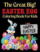 The Great Big Easter Egg Coloring Book For Kids