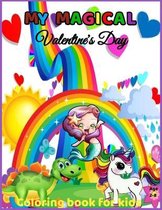 My Magical Valentine's Day Coloring Book for kids Age 2-8