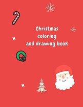 Christmas drawing and coloring book: Coloring and drawing book for kids 100 pages size