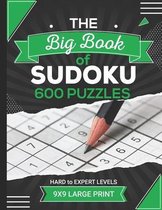 The big book of sudoku 600 puzzles 9x9 large print HARD to EXPERT LEVELS