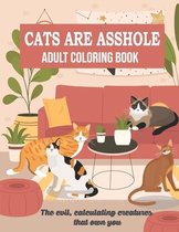 Cats Are Asshole