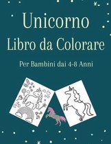 Unicorno Libro da Colorare per Bambini dai 4-8 Anni