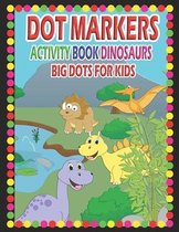 Dot Markers Activity Book Dinosaurs Big Dots for Kids