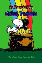 St. Patrick's Day Cricut Projects: Fun Cricut Crafts Ideas for Kids