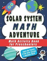 Solar System Math Adventure: Math Activity Book for Preschoolers