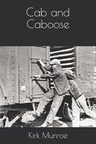 Cab and Caboose