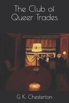 The Club of Queer Trades