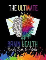 The Ultimate Brain Health Puzzle Book for Adults