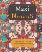 Maxi Mandalas: 2 in 1