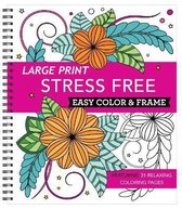 Color & Frame- Large Print Easy Color & Frame - Stress Free (Adult Coloring Book)