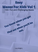 Easy Mazes For Kids Vol 1