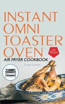 Instant Omni Toaster Oven Air Fryer Cookbook