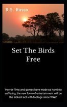 Set The Birds Free