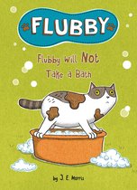 Flubby- Flubby Will Not Take a Bath