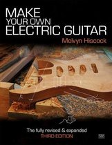 Make Make Your Own Electric Guitar