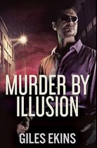 Murder By Illusion