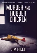 Murder And Rubber Chicken