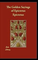 The Golden Sayings of Epictetus illustrated edition