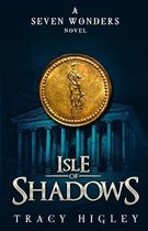 Seven Wonders Novels- Isle of Shadows