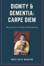 Dignity & Dementia