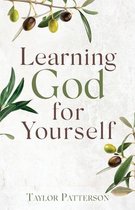 Learning God for Yourself