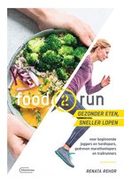 Food2run voor beginnende joggers en hardlopers, gedreven marathonlopers en trailrunners